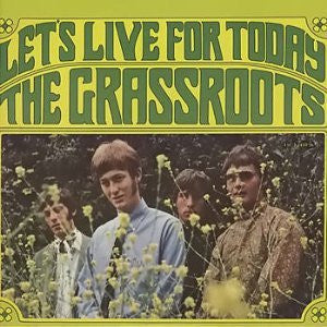 Grass Roots, The - Let's Live For Today