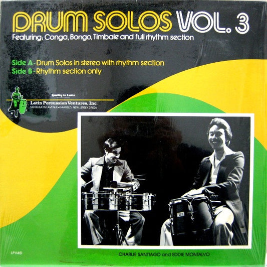 Charlie Santiago, Eddie Montalvo - Drum Solos Vol. 3, Featuring: Conga, Bongo, Timbale and Full Rhythm Section