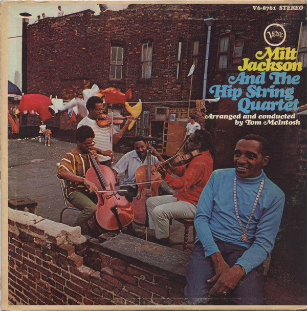 Milt Jackson And The Hip String Quartet