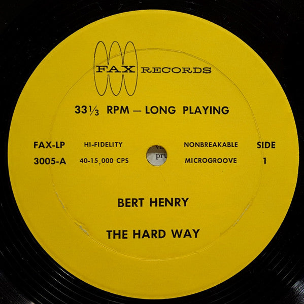 Bert Henry - The Hard Way