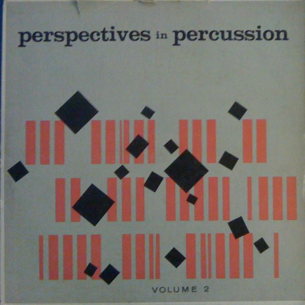 Perspectives In Percussion: Volume 2
