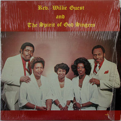 Rev. Willie Guest And Spirit Of God Singers, The - Rev. Willie Guest And The Spirit Of God Singers