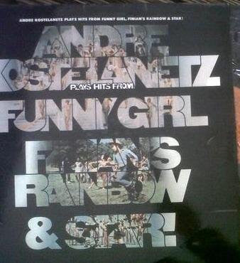 Andre Kastelanetz  Plays Hits From Funny Girl, Finian's Rainbow & Star!