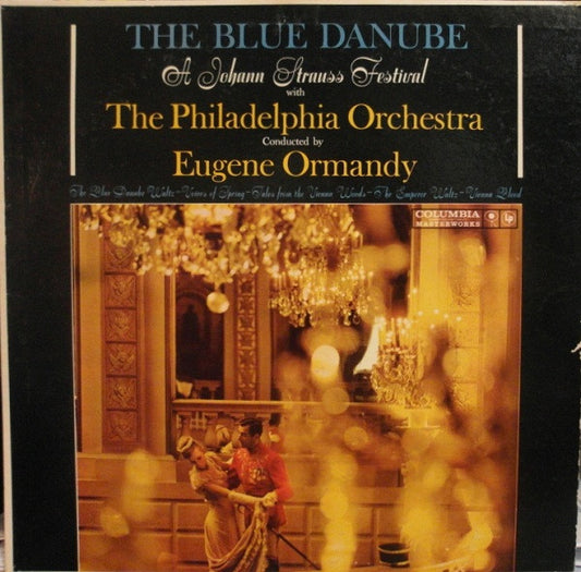 Eugene Ormandy Conducts Philadelphia Orchestra, The / Johann Strauss Jr. - The Blue Danube