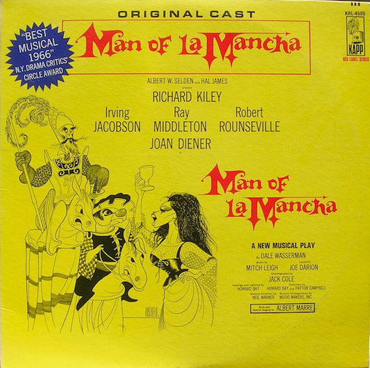 "Man Of La Mancha" Original Broadway Cast, Richard Kiley, Joan Diener, Irving Jacobson, Robert Rounseville, Ray Middleton - Man Of La Mancha