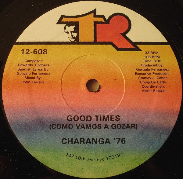 Charanga 76 - Good Times (Como Vamos A Gozar) / C/U/B/A Is Cuba