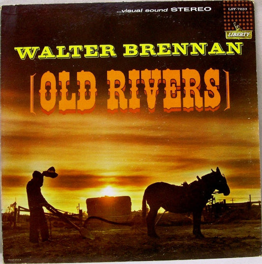 Walter Brennan - Old Rivers