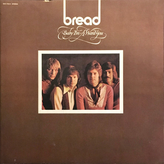 Bread - Baby I'm-A Want You