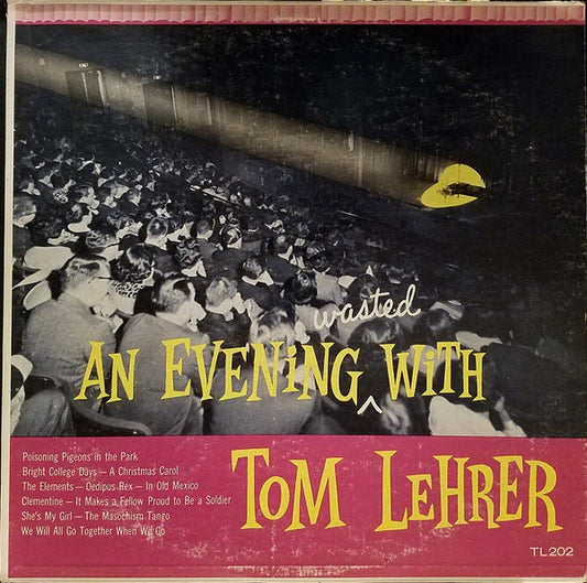 An Evening Wasted With Tom Lehrer