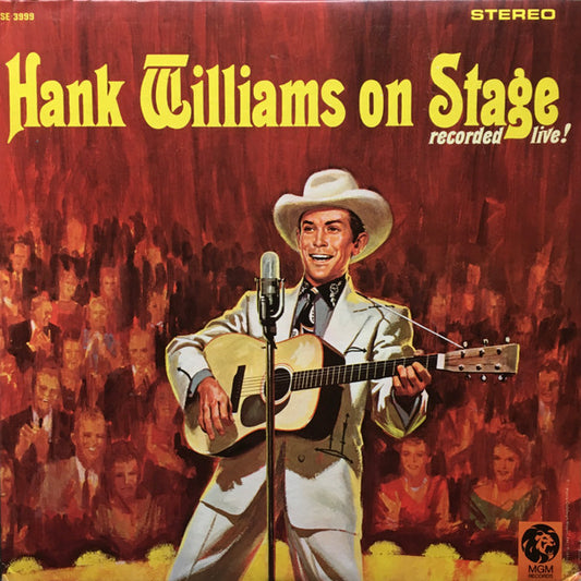 Hank Williams On Stage: Recorded Live!