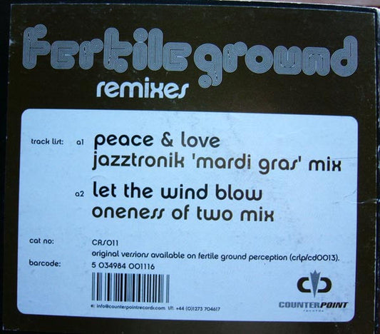 Fertile Ground - Peace & Love / Let The Wind Blow (Remixes)
