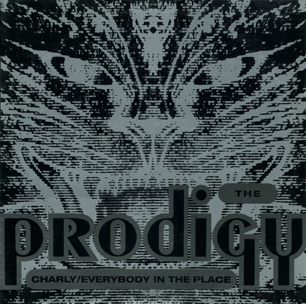 Prodigy, The - Charly / Everybody In The Place