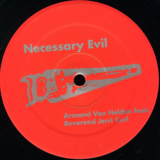 Armand Van Helden Feat. Reverend Jerri Curl - Necessary Evil