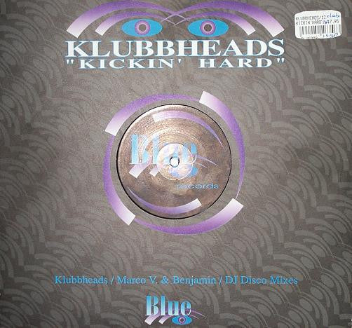 Klubbheads - Kickin' Hard